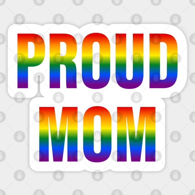 Rainbow Proud Mom LGBTQ Pride Sticker by Rainbow Nation